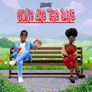 Gone Are The Days lyrics | Boomplay Music