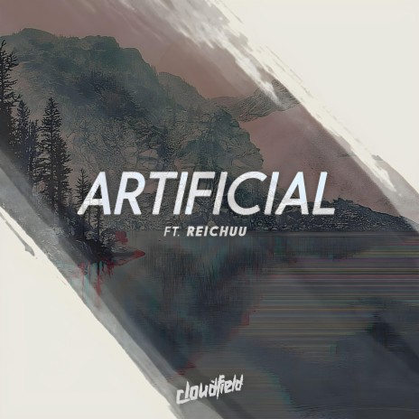 Artificial ft. Reichuu | Boomplay Music