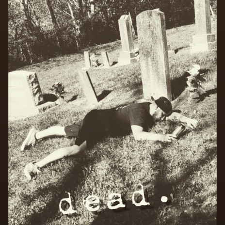 dead. | Boomplay Music