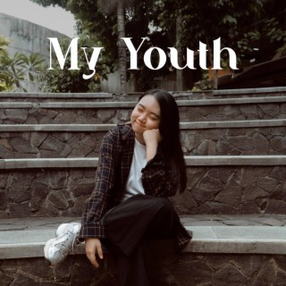 My Youth lyrics | Boomplay Music
