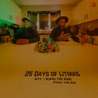 25 Days of Litmas ft. Ayy lyrics | Boomplay Music