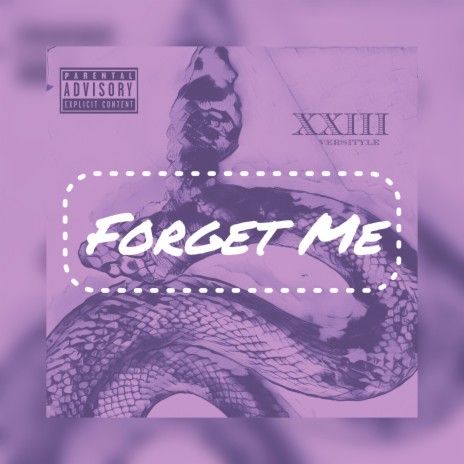 Forget Me | Boomplay Music