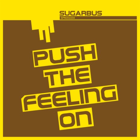 Push the feeling on (Original Mix) | Boomplay Music