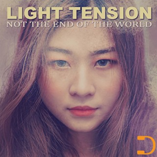 Light Tension: Not The End Of The World