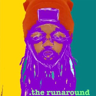 the runaround