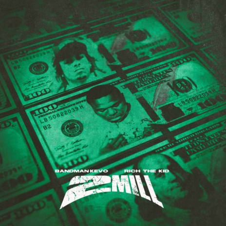 2 Mill ft. Rich The Kid | Boomplay Music