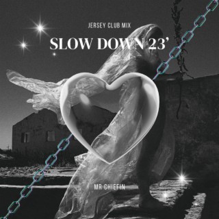 Slow Down (Jersey club mix)