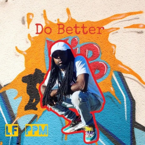 Do Better | Boomplay Music