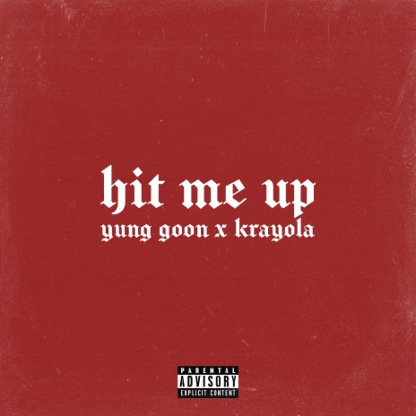 Hit Me Up ft. KRAYOLĀ | Boomplay Music