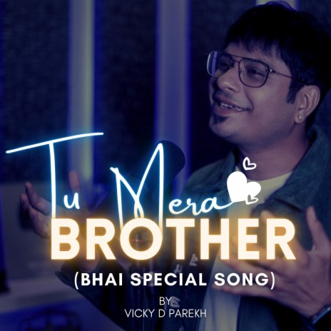 Tu Mera Brother (Bhai Special Song) | Boomplay Music