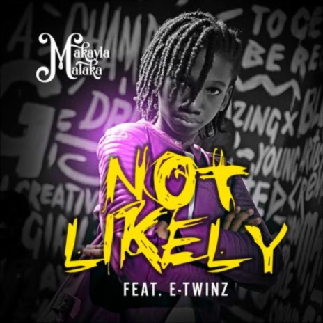 Not Likely ft. E-TWINZ | Boomplay Music