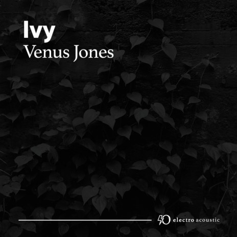 Ivy (Electro Acoustic Mix) | Boomplay Music