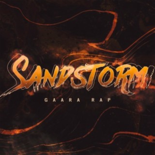 Gaara Rap: Sandstorm