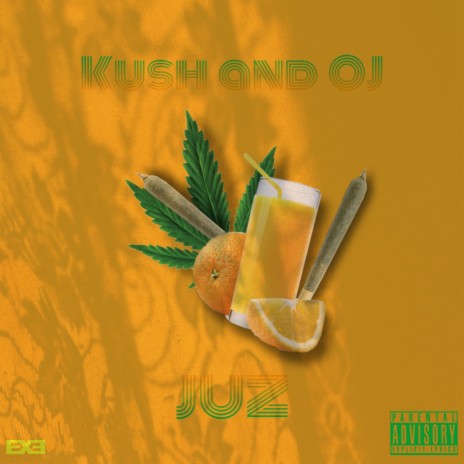 Kush and OJ | Boomplay Music