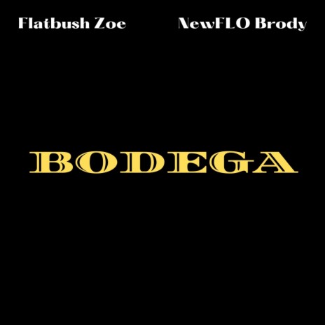 Bodega ft. Flatbush Zoe | Boomplay Music
