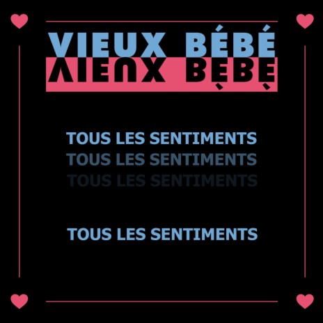 Tous les sentiments | Boomplay Music