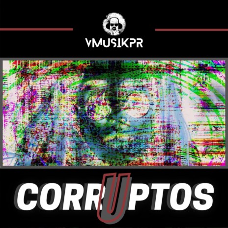 Corruptos | Boomplay Music