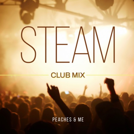 STEAM (CLUB MIX) | Boomplay Music