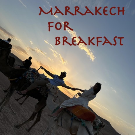 Marrakech For Breakfast