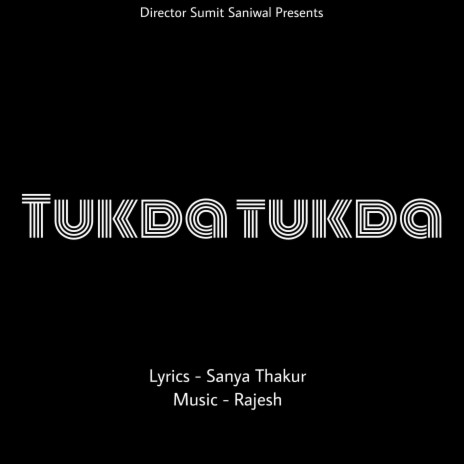 Tukda Tukda (feat. Sanya Thakur)