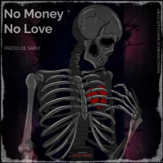 No Money No Love lyrics | Boomplay Music