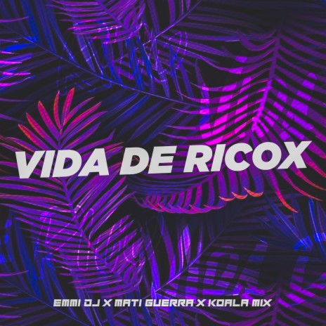 Vida de Ricox | Boomplay Music