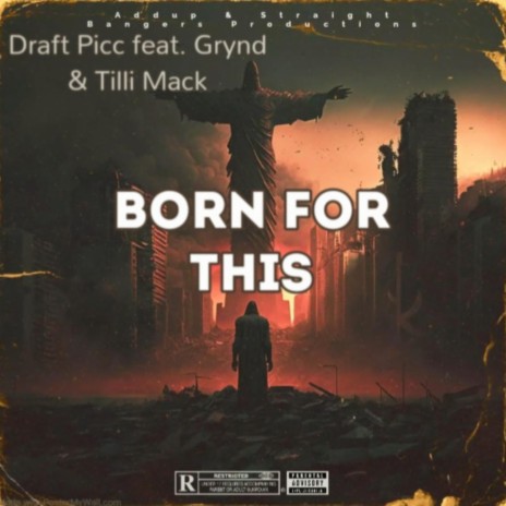 Born For This ft. Iam Grynd & Tilli Mack