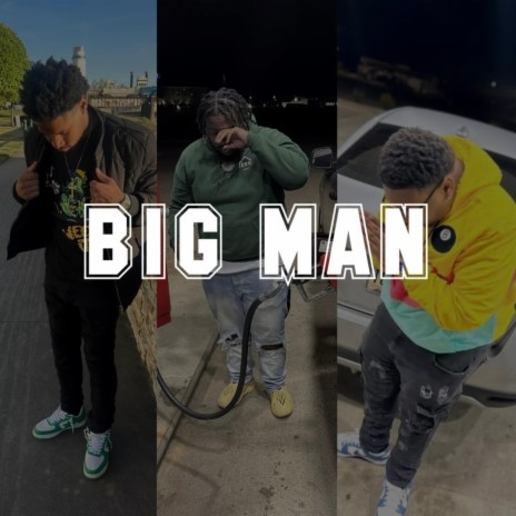 BIG MAN ft. 200T & Hempz | Boomplay Music