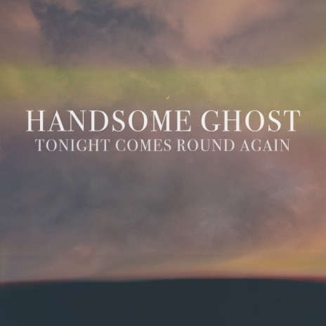 Tonight Comes Round Again | Boomplay Music