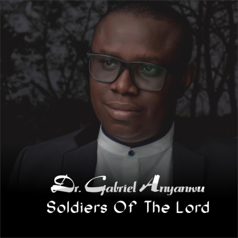 Soldiers Of The Lord