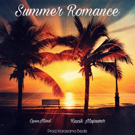 Summer Romance ft. Razik Mujawar & Karasama Beats | Boomplay Music