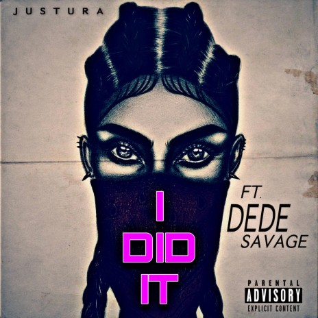 I Did It ft. DeDe Savage
