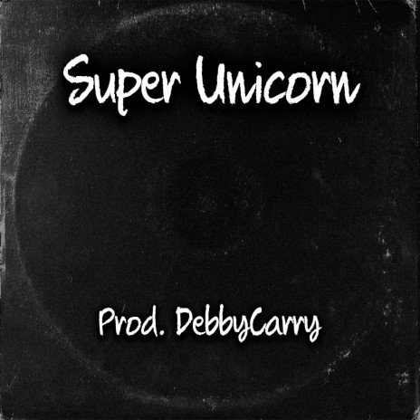 Super Unicorn | Boomplay Music