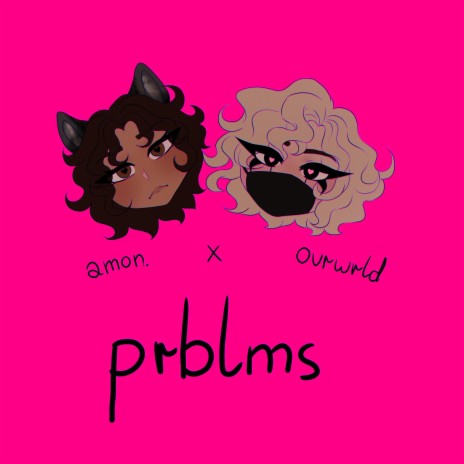 prblms (feat. ovrwrld) | Boomplay Music