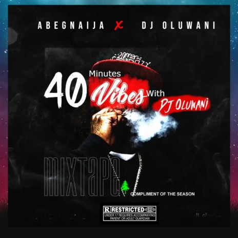 40 Mins Street Vibes Mix E (Mix) ft. Dj Oluwani
