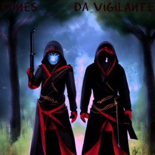 Tones x Da Vigilante