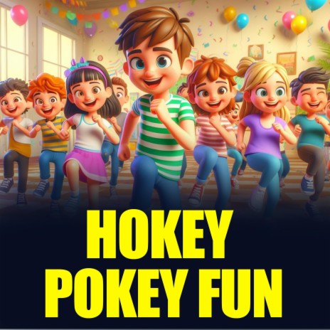 Hokey Pokey Fun New Children Song | Boomplay Music