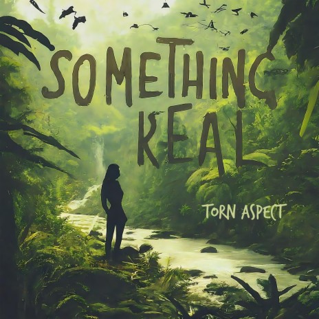 Something Real | Boomplay Music