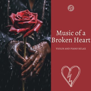 Music of a Broken Heart