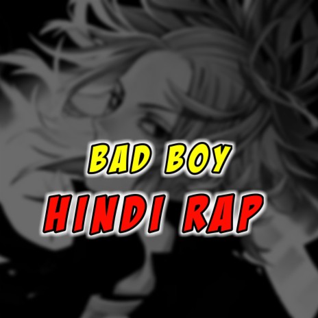 Mikey Hindi Rap - Bad Boy