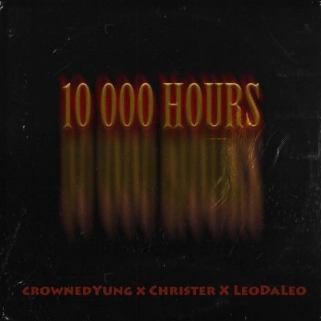10 000 Hours ft. Christer & Leodaleo | Boomplay Music