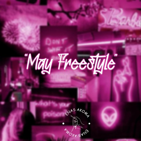 May Freestyle | Boomplay Music