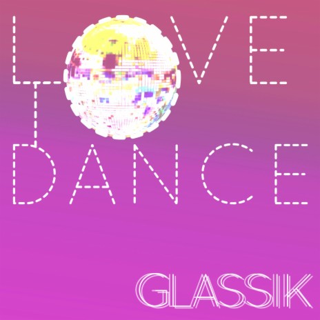 LOVE TO DANCE | Boomplay Music