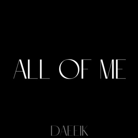 All of Me | Boomplay Music