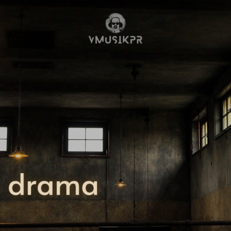 Drama | Boomplay Music