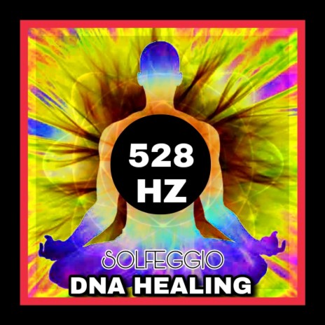 528 Hz DNA healing