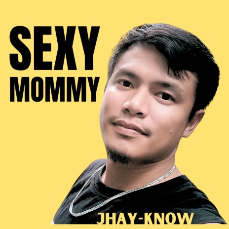 Sexy Mommy | Boomplay Music