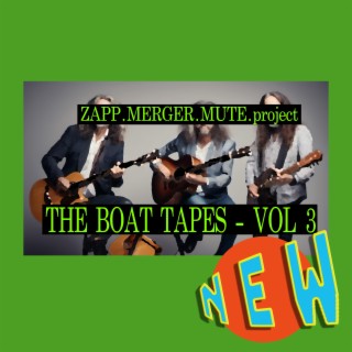 The Boat Tapes -, Vol. 3