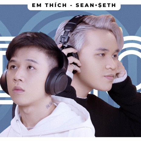 Em Thích ft. Seth | Boomplay Music