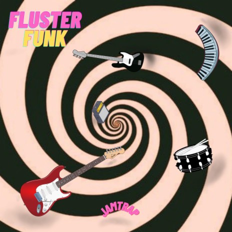 Fluster Funk | Boomplay Music